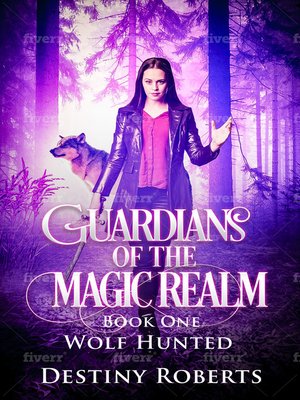 cover image of Guardians of the Magic Realm (Book 1 Reverse Harem) Wolf Hunted